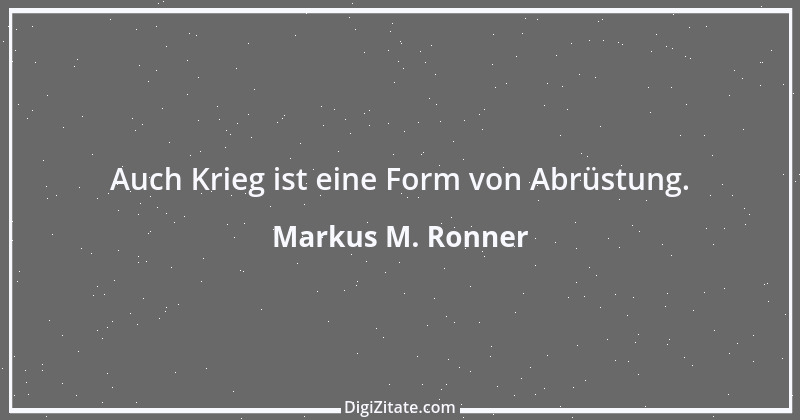 Zitat von Markus M. Ronner 26