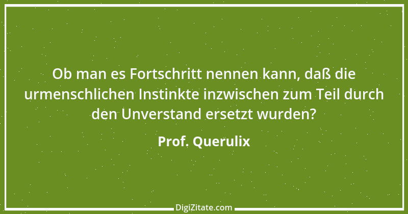 Zitat von Prof. Querulix 402