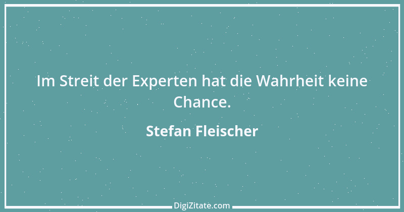 Zitat von Stefan Fleischer 64