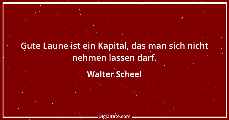 Zitat von Walter Scheel 4