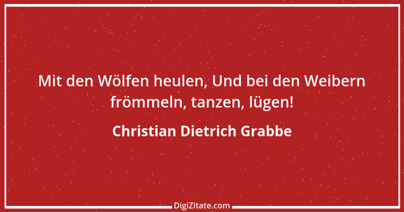 Zitat von Christian Dietrich Grabbe 10