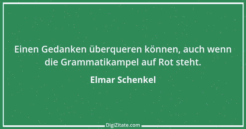 Zitat von Elmar Schenkel 324