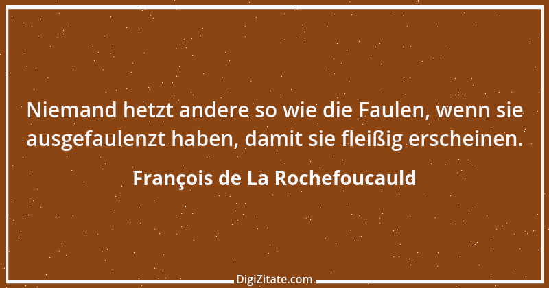 Zitat von François de La Rochefoucauld 24