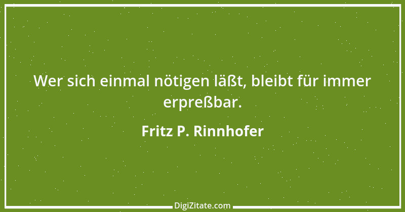 Zitat von Fritz P. Rinnhofer 358