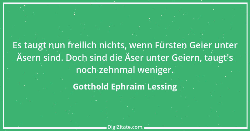 Zitat von Gotthold Ephraim Lessing 33