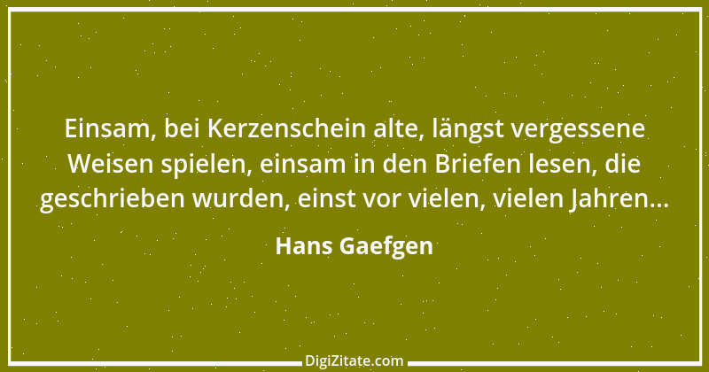 Zitat von Hans Gaefgen 7