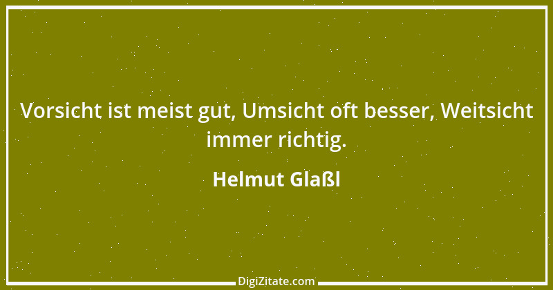 Zitat von Helmut Glaßl 63