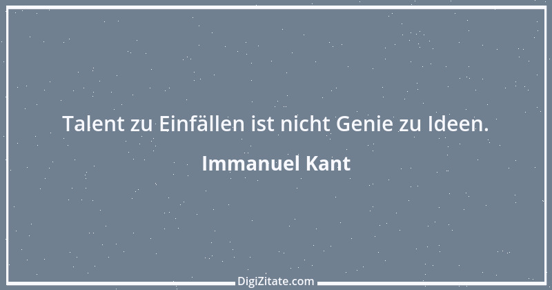 Zitat von Immanuel Kant 602