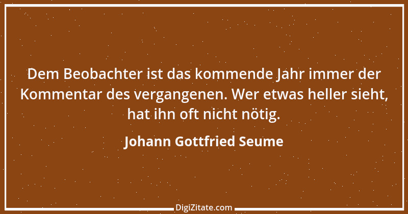 Zitat von Johann Gottfried Seume 44