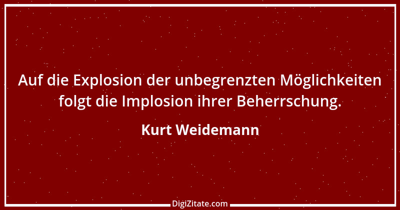 Zitat von Kurt Weidemann 1