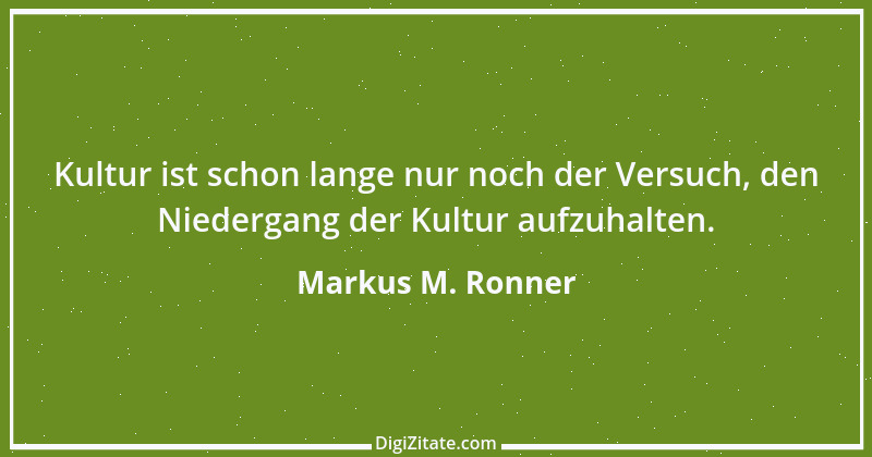 Zitat von Markus M. Ronner 27