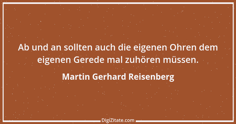 Zitat von Martin Gerhard Reisenberg 426