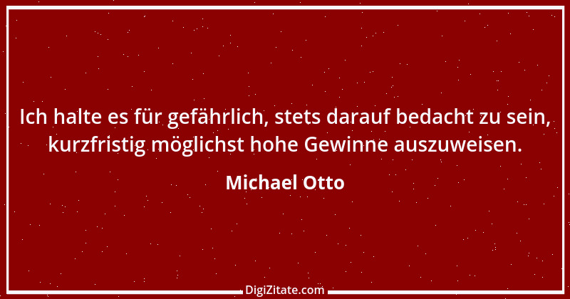 Zitat von Michael Otto 3