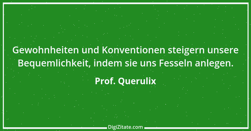 Zitat von Prof. Querulix 403