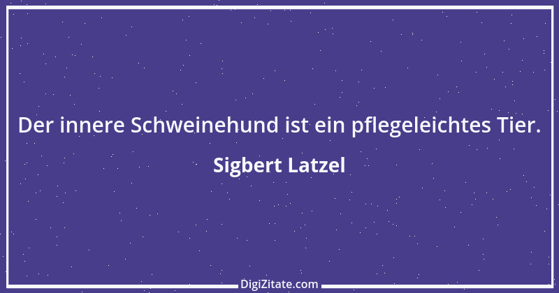 Zitat von Sigbert Latzel 20