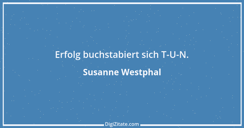 Zitat von Susanne Westphal 1