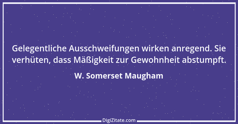 Zitat von W. Somerset Maugham 63