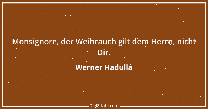 Zitat von Werner Hadulla 1