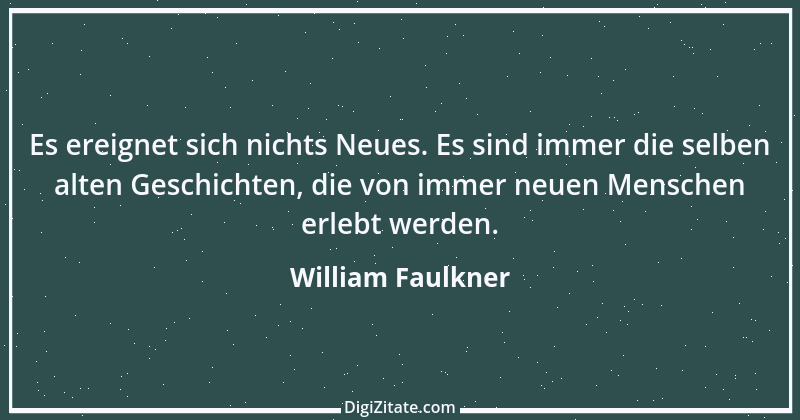 Zitat von William Faulkner 7