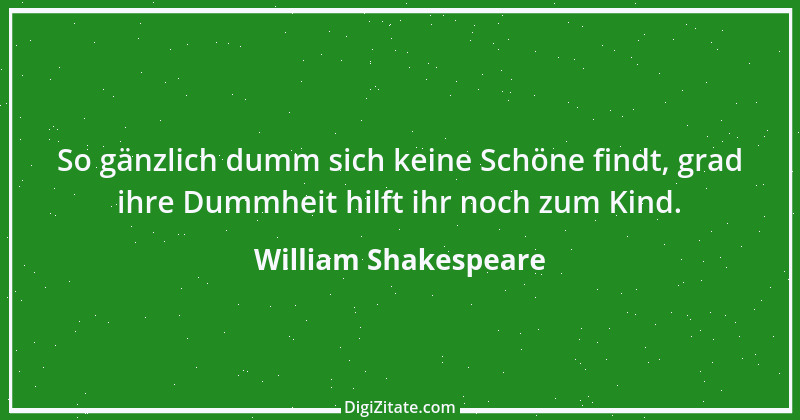 Zitat von William Shakespeare 697