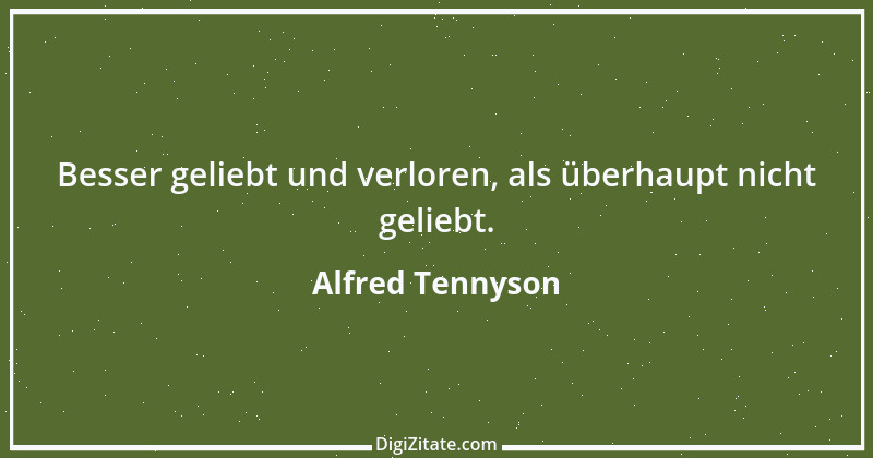 Zitat von Alfred Tennyson 18