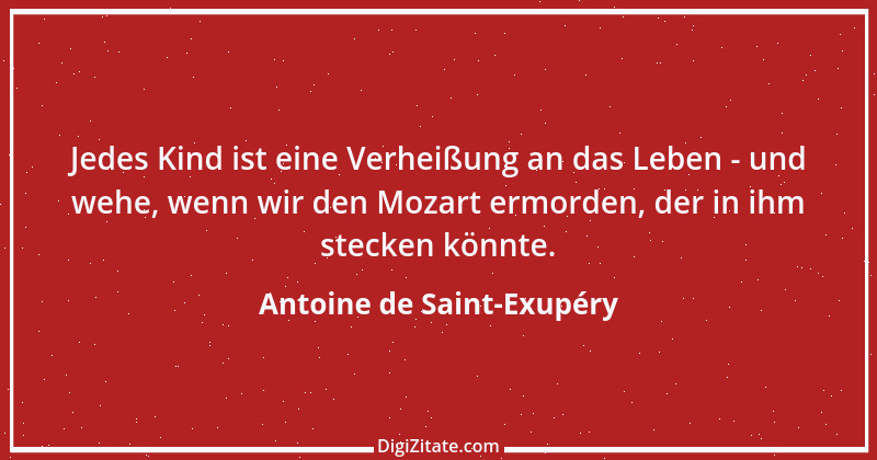 Zitat von Antoine de Saint-Exupéry 116