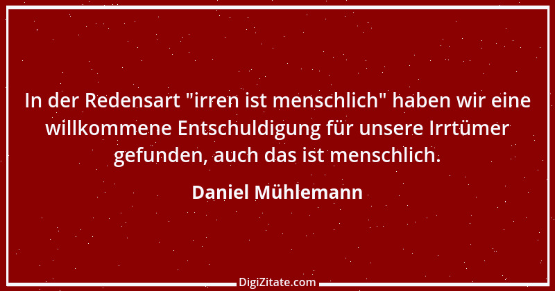 Zitat von Daniel Mühlemann 1