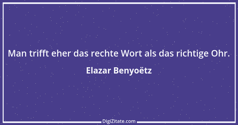 Zitat von Elazar Benyoëtz 65