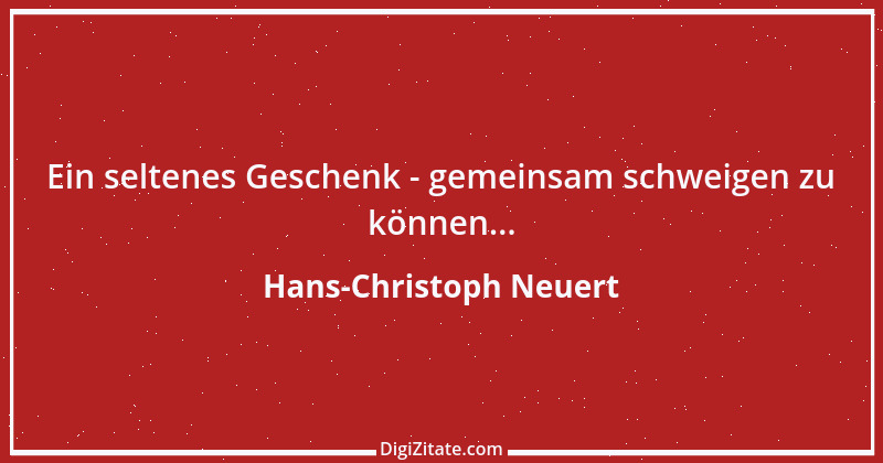 Zitat von Hans-Christoph Neuert 106