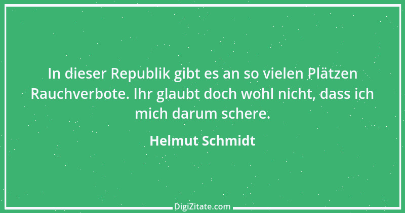 Zitat von Helmut Schmidt 126