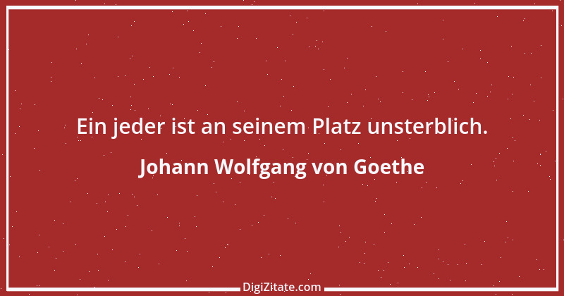 Zitat von Johann Wolfgang von Goethe 3112