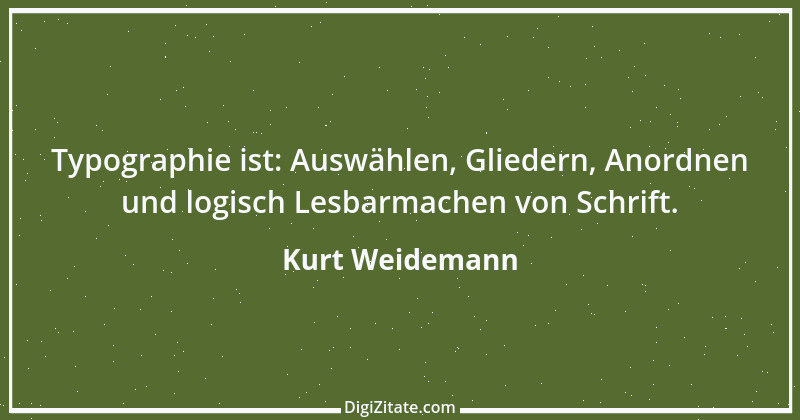 Zitat von Kurt Weidemann 2