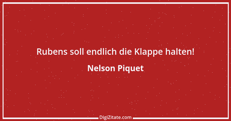 Zitat von Nelson Piquet 1