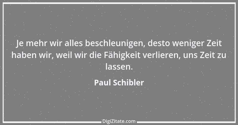 Zitat von Paul Schibler 106