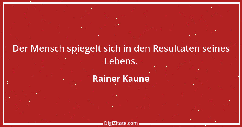 Zitat von Rainer Kaune 7