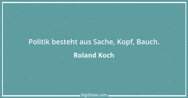 Zitat von Roland Koch 10