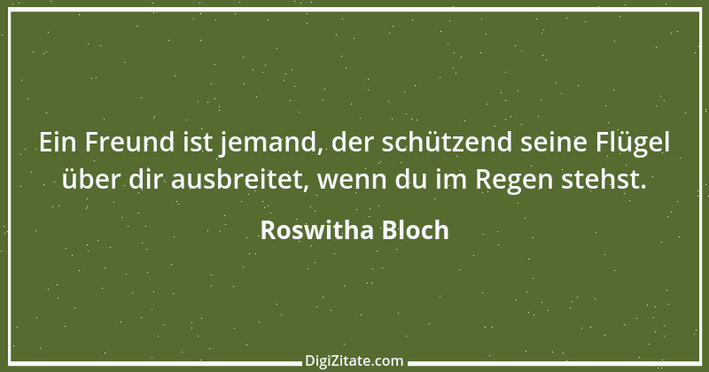 Zitat von Roswitha Bloch 23