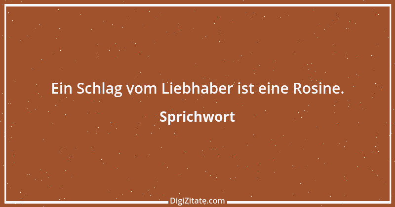 Zitat von Sprichwort 8104