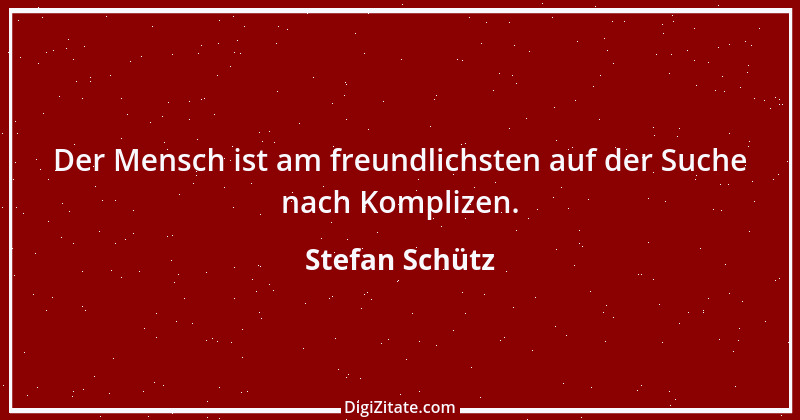 Zitat von Stefan Schütz 142