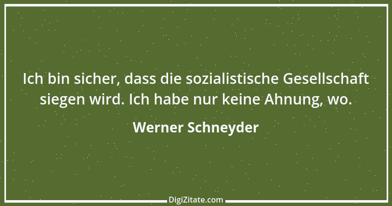 Zitat von Werner Schneyder 35