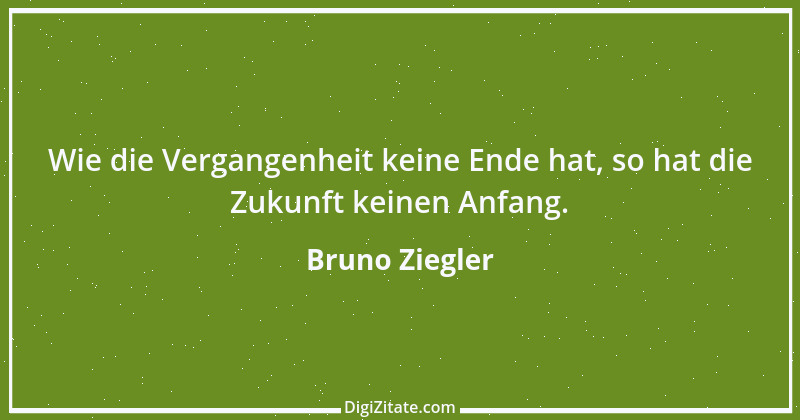 Zitat von Bruno Ziegler 41