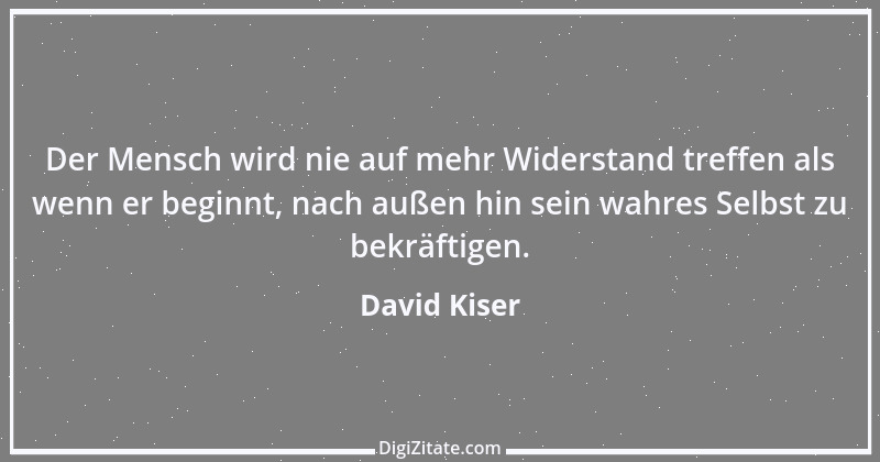 Zitat von David Kiser 2