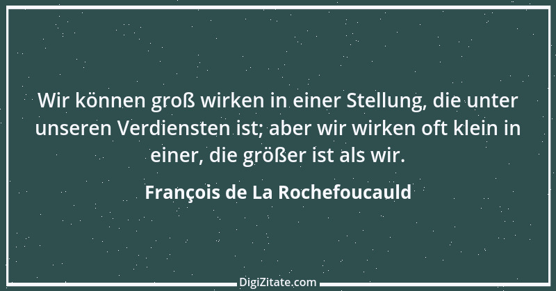 Zitat von François de La Rochefoucauld 26