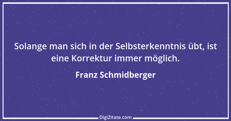 Zitat von Franz Schmidberger 70