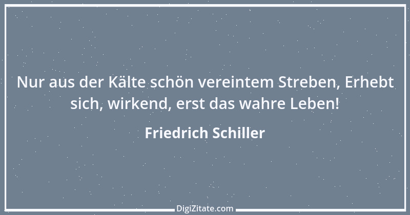 Zitat von Friedrich Schiller 630