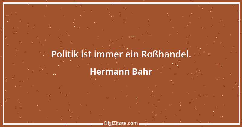 Zitat von Hermann Bahr 21