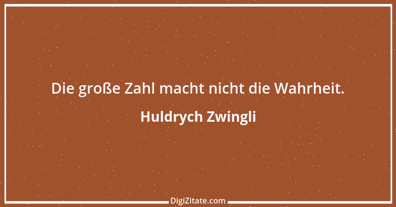 Zitat von Huldrych Zwingli 1