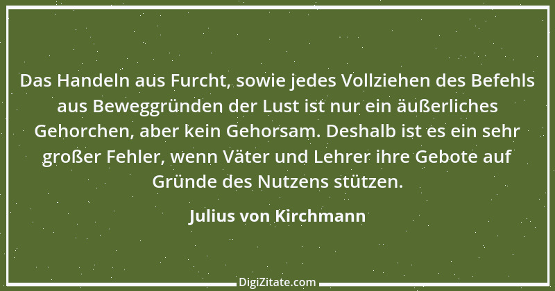 Zitat von Julius von Kirchmann 1