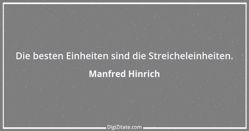 Zitat von Manfred Hinrich 2287