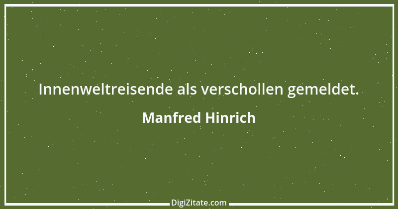 Zitat von Manfred Hinrich 3287